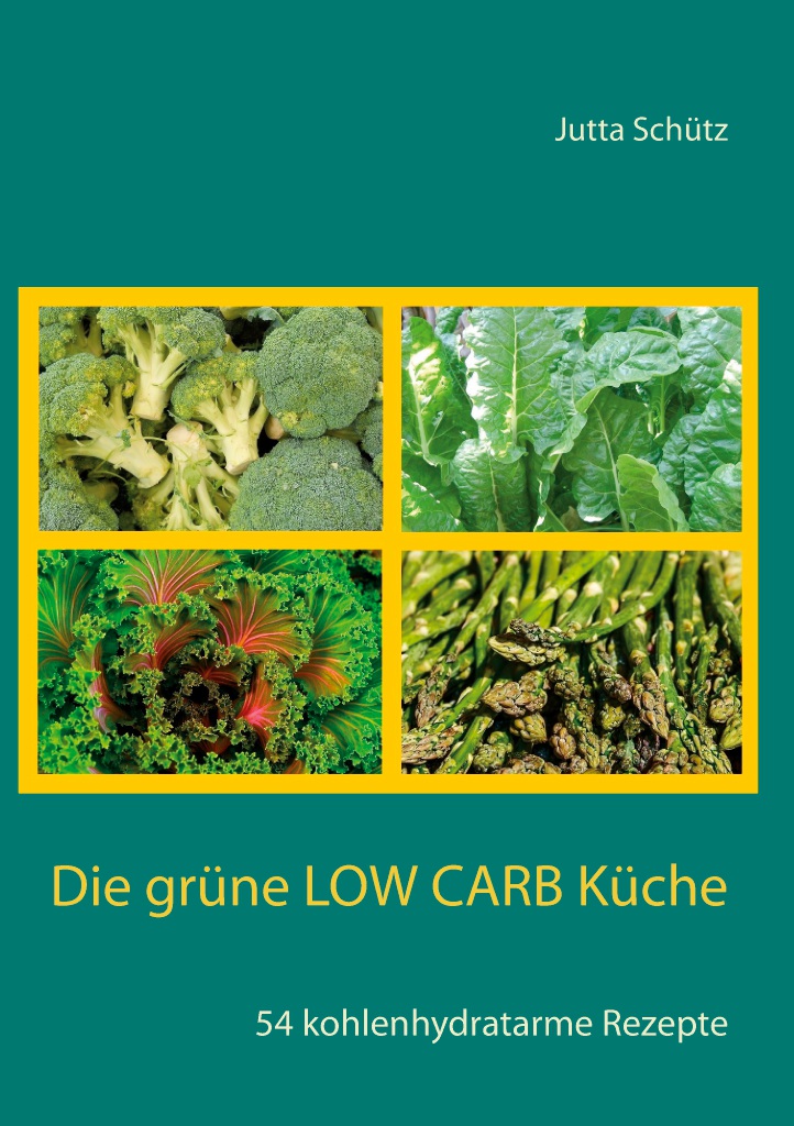 BoD-Leseprobe: Die grüne Low Carb Küche BoD-Leseprobe: Die grüne Low Carb Küche