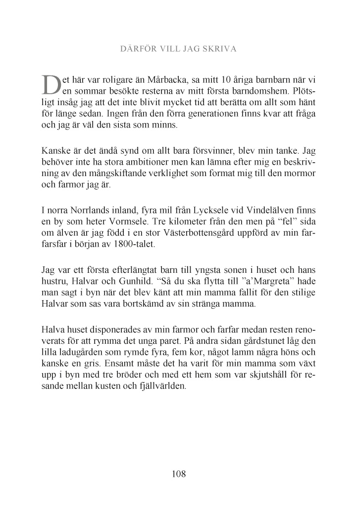 Jag hade bara min första krok upp